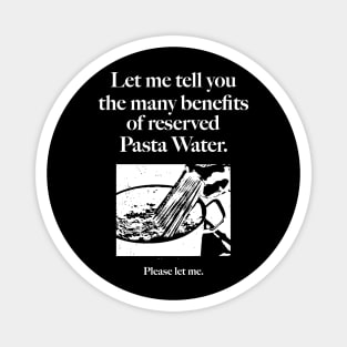 Reserved Pasta Water Magnet